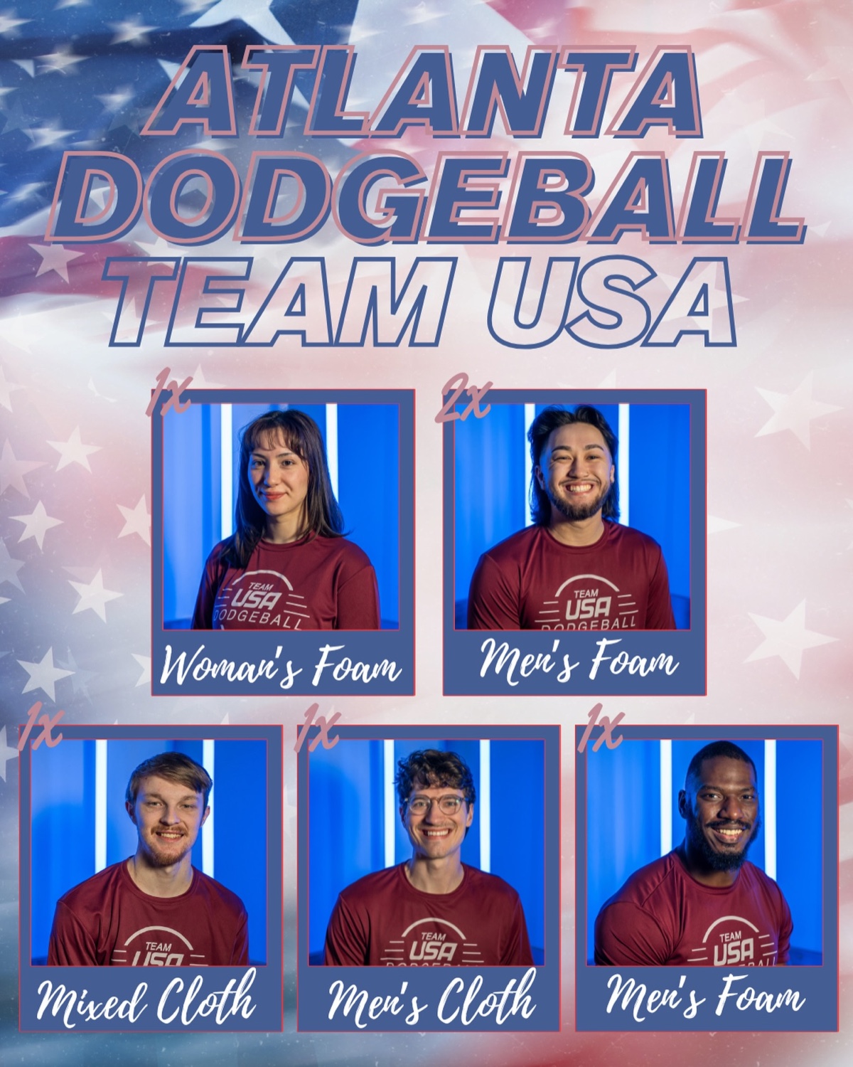 Five Atlanta Dodgeball Club athletes representing Team USA across women's foam, men's foam, mixed cloth, and men's cloth dodgeball